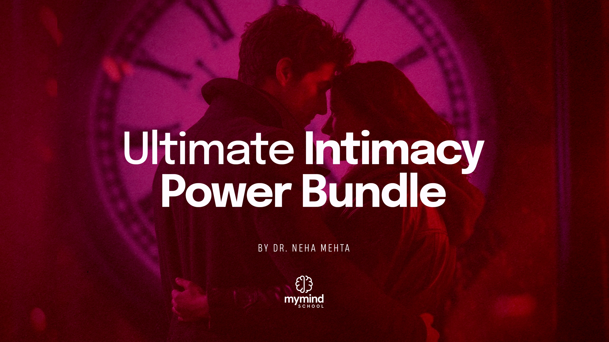 Ultimate Intimacy Power Bundle